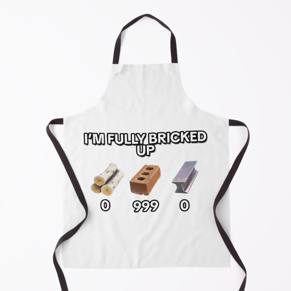 Item preview, I'M FULLY BRICKED UP | FORTNITE MEME |  designed and sold by Artlix Shop.