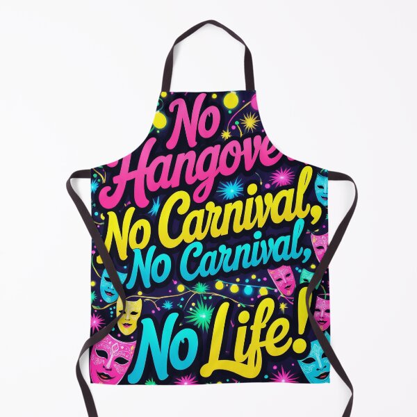 Item preview, No hangover, no carnival designed and sold by Sartawsky.