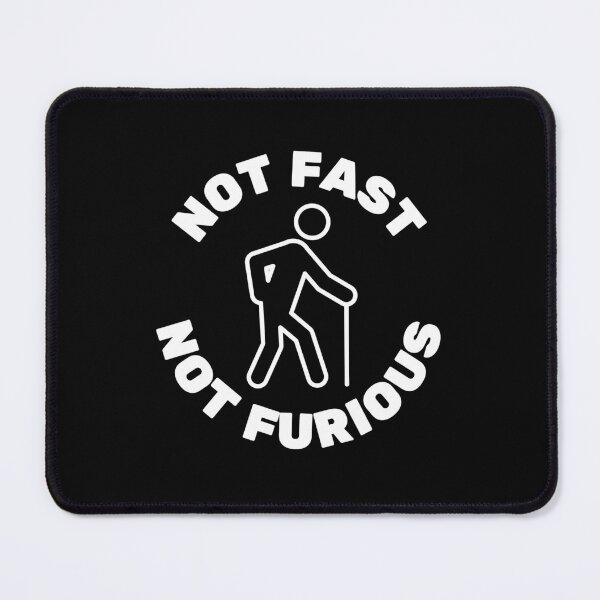 Item preview, Not fast not furious designed and sold by Oval Shop.