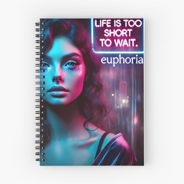 Item preview, Euphoria - "Life Is Too Short to Wait" designed and sold by Mila3Desing.