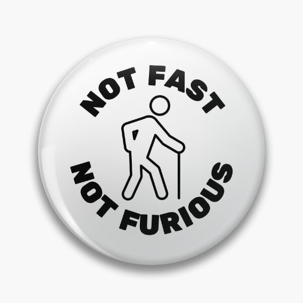 Item preview, Not fast not furious designed and sold by Oval Shop.