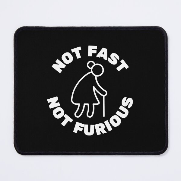 Item preview, Not fast not furious designed and sold by Oval Shop.