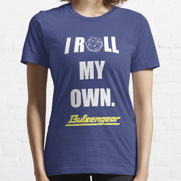 I Roll My Own. -- Blue Tee Essential T-Shirt
