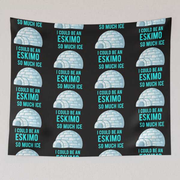 Item preview, So much ice I could be an Eskimo designed and sold by FestDrip.