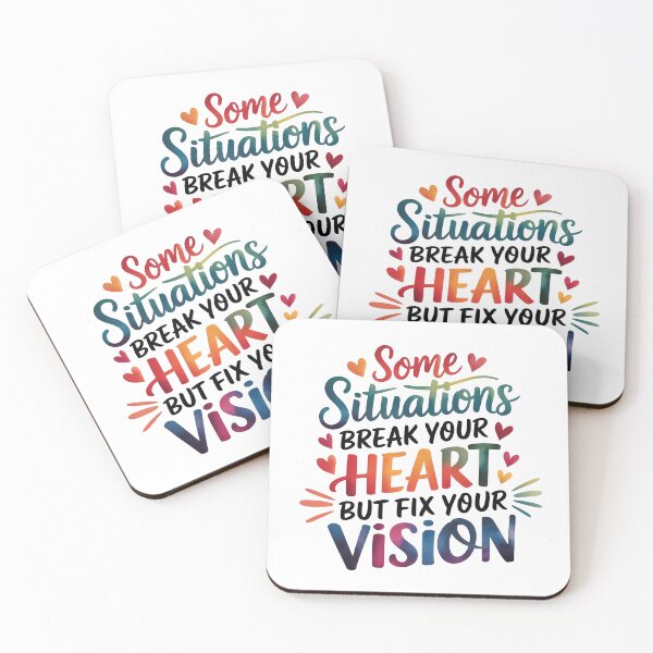 Item preview, Some situations break your heart but fix your vision designed and sold by nimmitrends.