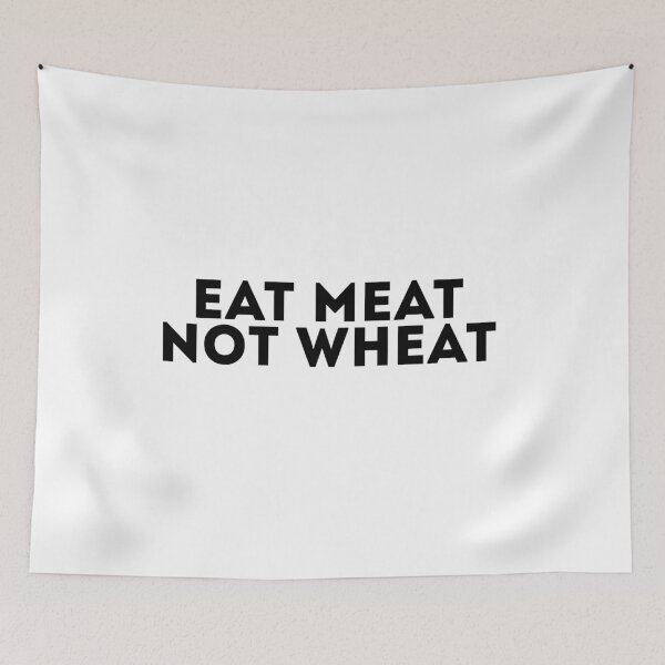 Item preview, Eat Meat Not Wheat designed and sold by Healthy AF.