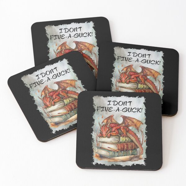 Item preview, I Don't Five A Guck Dragon designed and sold by Karen Wood.