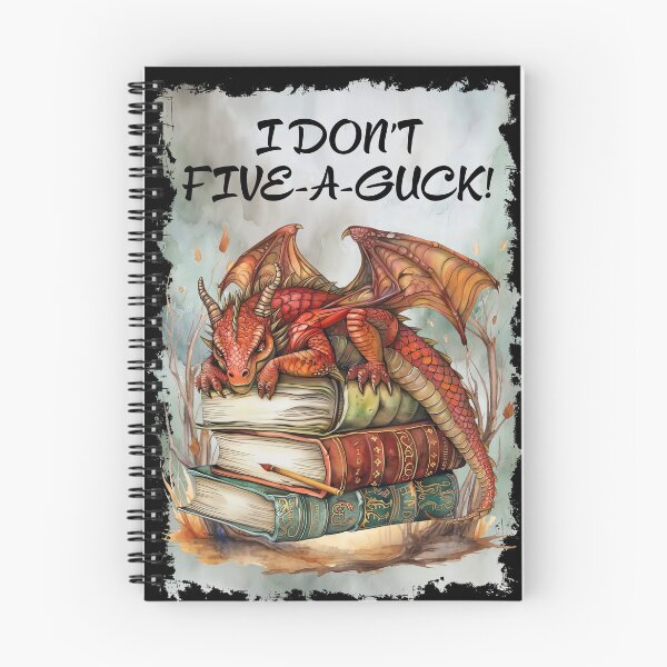 Item preview, I Don't Five A Guck Dragon designed and sold by Karen Wood.