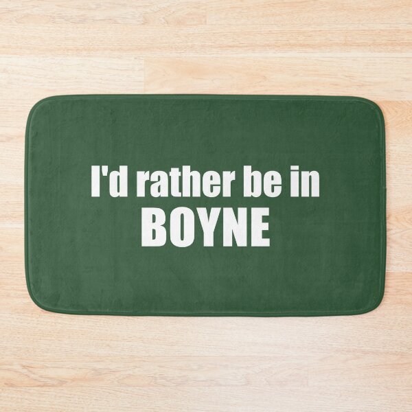 Item preview, I'd Rather Be In Boyne Michigan designed and sold by Esskay Designs.