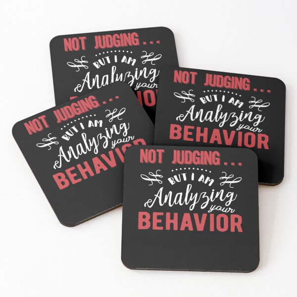 Item preview, Not Judging But I Am Analyzing Your Behavior Funny Quote designed and sold by Dressed For  Duty.