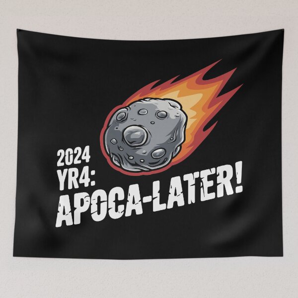 Item preview, 2024 YR4: Apoca-later! – The Fun Side of Doom!  designed and sold by JPees.