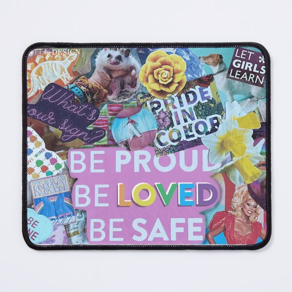 Item preview, Be Proud, Be Loved, Be Safe Collage designed and sold by Haley Scott.