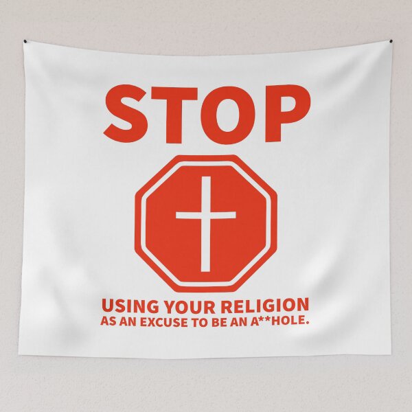 Item preview, Stop using your religion as an excuse to be an a**hole designed and sold by Rachel the Artist .