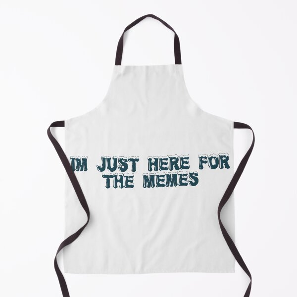 Item preview, I'm just here for the memes designed and sold by Ninjacatoff.