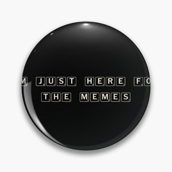Item preview, I'm just here for the memes designed and sold by Ninjacatoff.