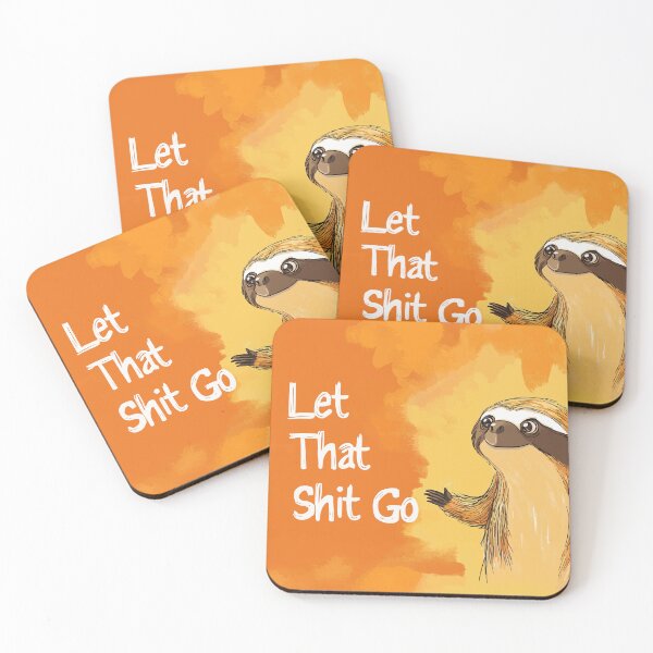 Item preview, Let That Shit Go 093 - Sloth designed and sold by ZenHorn.