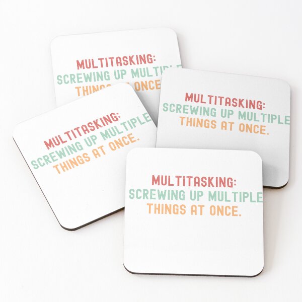 Item preview, Multitasking: Screwing up multiple things at once designed and sold by VibeTCreations.