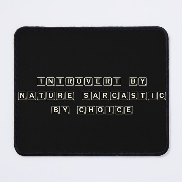 Item preview, Introvert by nature, sarcastic by choice designed and sold by Ninjacatoff.