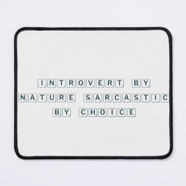 Item preview, Introvert by nature, sarcastic by choice designed and sold by Ninjacatoff.