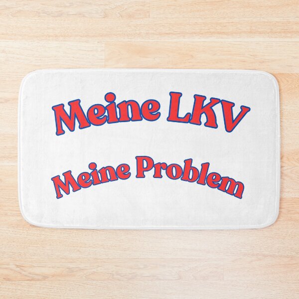 Item preview, Meine LKV Meine Problem designed and sold by Azazel77.