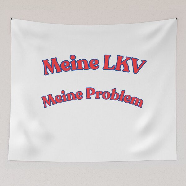 Item preview, Meine LKV Meine Problem designed and sold by Azazel77.
