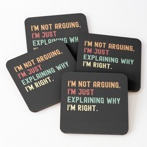 Item preview, I’m not arguing, I’m just explaining why I’m right designed and sold by VibeTCreations.