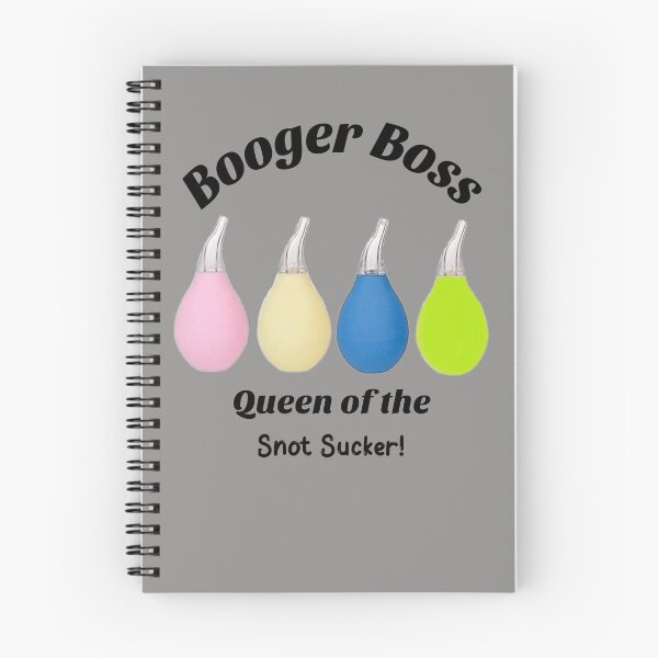 Item preview, Booger Boss - Queen of the Snot Sucker! designed and sold by GMAPrinting.
