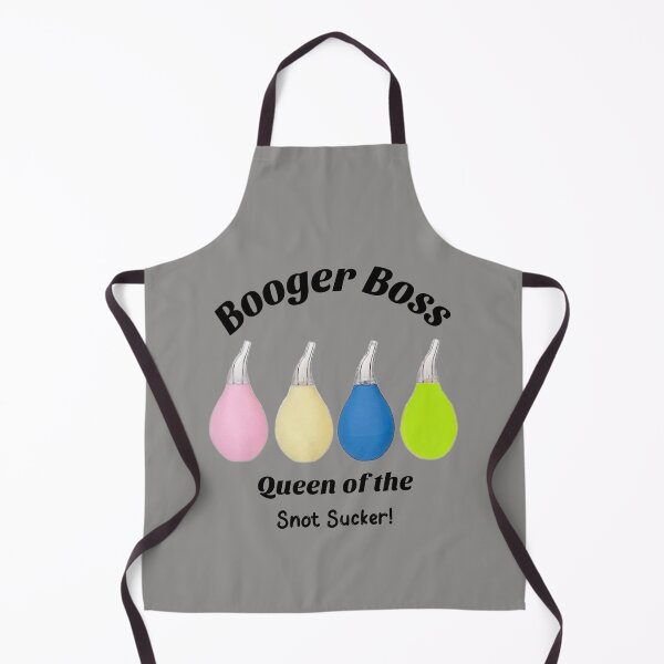 Item preview, Booger Boss - Queen of the Snot Sucker! designed and sold by GMAPrinting.