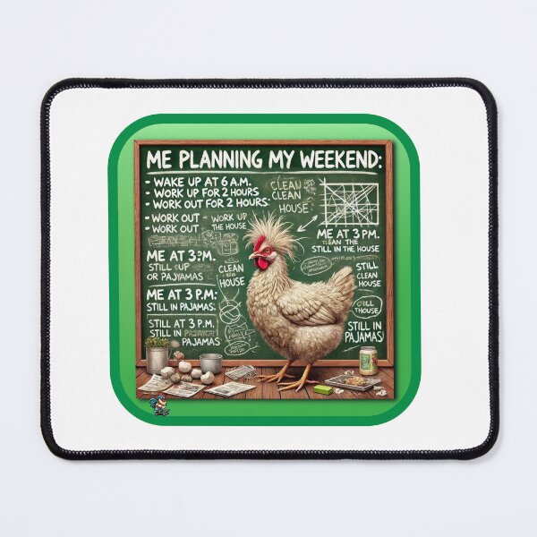 Item preview, Me planning my weekend, a chickens dilemma designed and sold by MTeesGA.