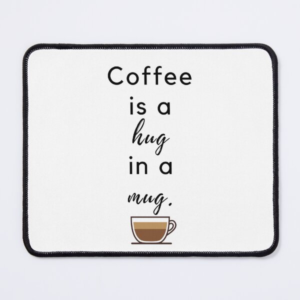 Item preview, Coffee is a Hug in a Mug Classic T-Shirt designed and sold by Evo Desings.
