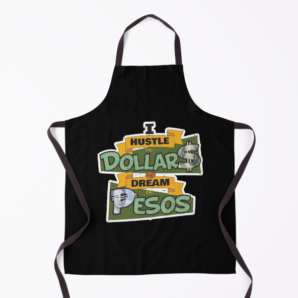 Item preview, I Hustle in Dollars but Dream in Pesos designed and sold by artjuniverse.