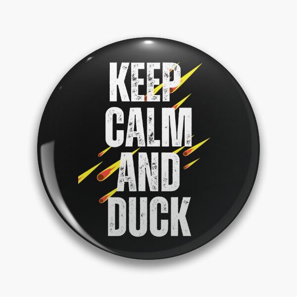 Item preview, Keep calm and duck Asteroid 2024  YR 4 Comming soon designed and sold by erozzz.