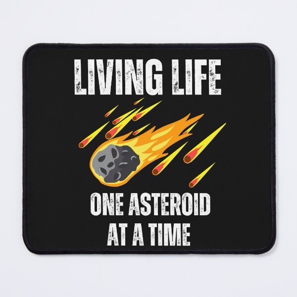 Item preview, Living one asteroid at a time 2024 YR 4 Comming soon designed and sold by erozzz.