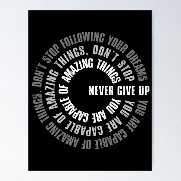 Item preview, Never give up, motivation  designed and sold by redwolf92.