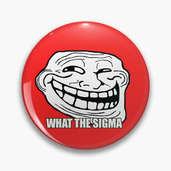 Item preview, What the SIGMA? Troll Face designed and sold by FunnehGacha.