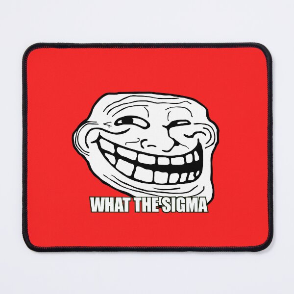 Item preview, What the SIGMA? Troll Face designed and sold by FunnehGacha.