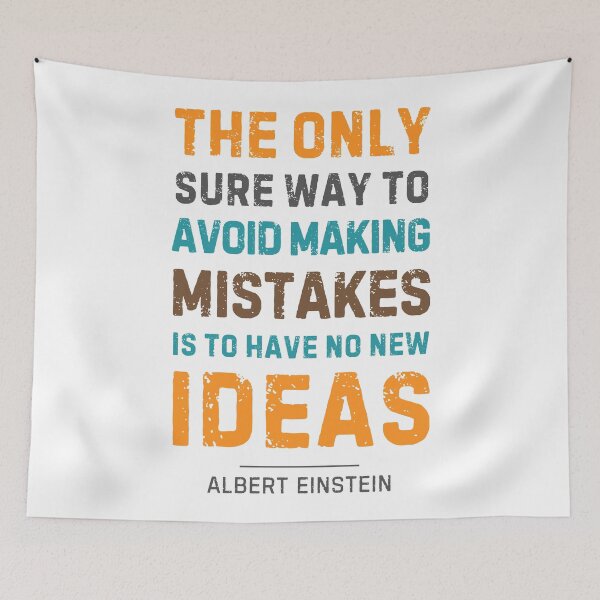 Item preview, "The only sure way to avoid making mistakes is to have no new ideas."  - Albert Einstein designed and sold by Sketch-Shack.