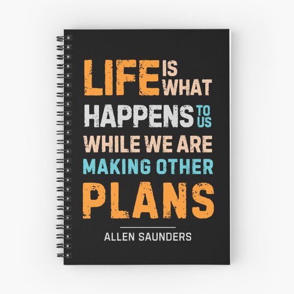 Item preview, “Life is what happens to us while we are making other plans.”― Allen Saunders designed and sold by Sketch-Shack.