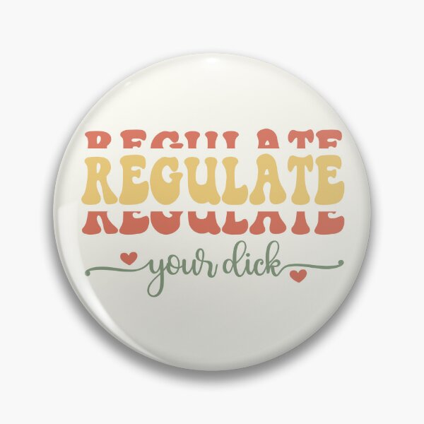 Item preview, Regulate Your D*ck – Bold Pro-Women Apparel & Home Decor designed and sold by Compass and a Camera.