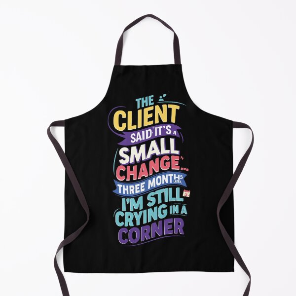 Item preview, The Fun Life of a Developer: The client said it's a small change'...  designed and sold by Dizartico.