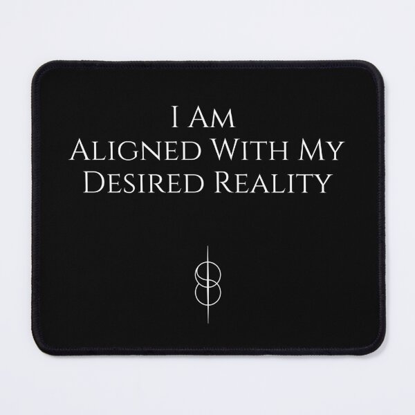 Item preview, Shift Reality I am Aligned With My Desired Reality designed and sold by SpartanDStore.