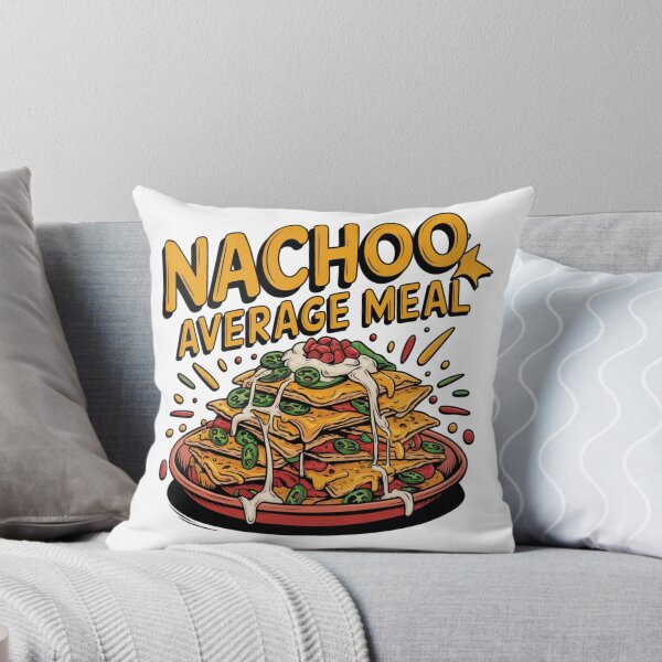 Item preview, Nachoo Average Meal – A Fun Mexican Food Lover’s Design! designed and sold by Globalcitytees.
