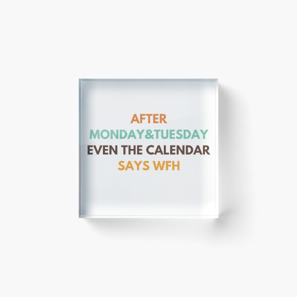 Item preview, WFH Days – Even the Calendar Agrees! designed and sold by InnovateSpot.