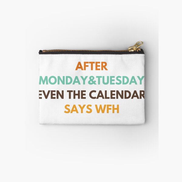 Item preview, WFH Days – Even the Calendar Agrees! designed and sold by InnovateSpot.