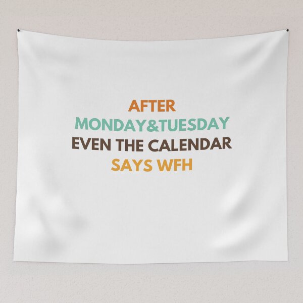 Item preview, WFH Days – Even the Calendar Agrees! designed and sold by InnovateSpot.