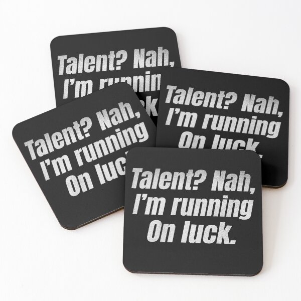 Item preview, Talent? Nah. I'm Running On Luck Funny Talentless designed and sold by HosvPrint .s.