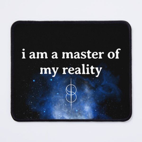 Item preview, I am a Master of My Reality - Shift Reality designed and sold by SpartanDStore.