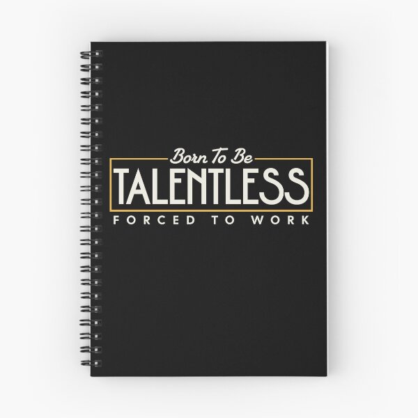 Item preview, Funny Born To Be Talentless Forced To Work  designed and sold by HosvPrint .s.