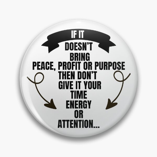 Item preview, PEACE PROFIT PURPOSE VS TIME ENERGY ATTENTION designed and sold by Sarcastic Gun.