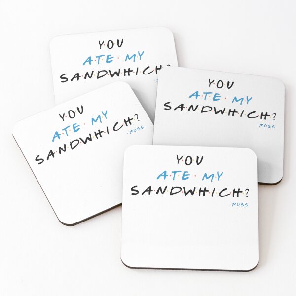 Item preview, You ate my sandwich? - Ross designed and sold by Sticker Up.